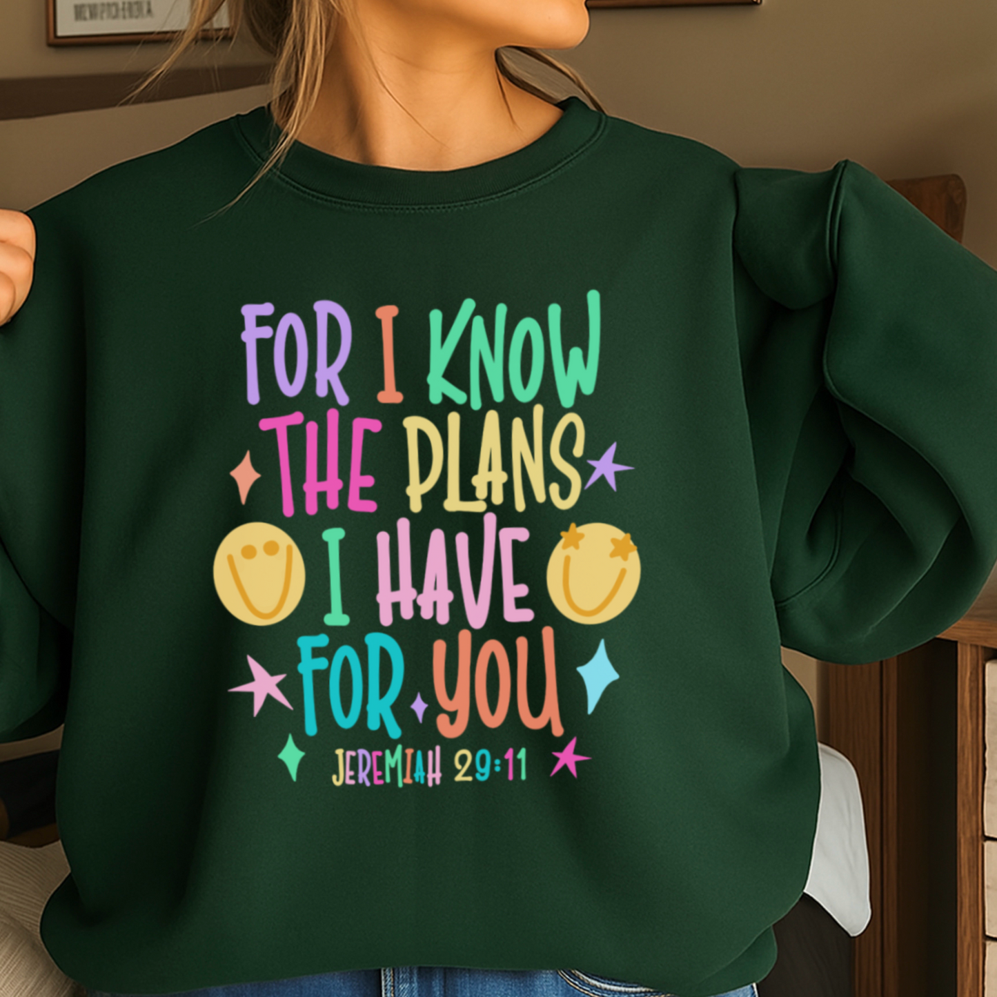 For I Know The Plans I Have For You Crewneck Sweatshirt