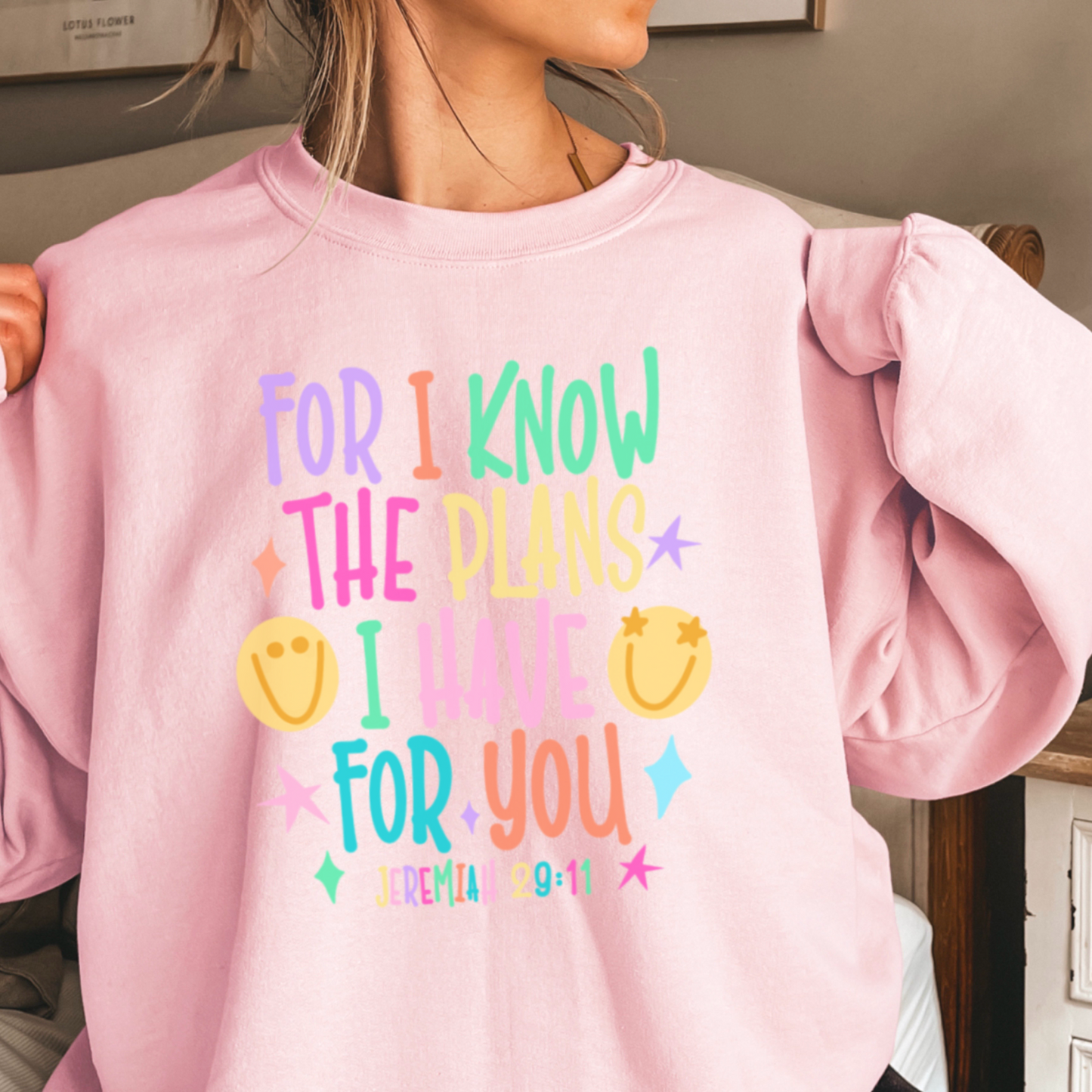 For I Know The Plans I Have For You Crewneck Sweatshirt