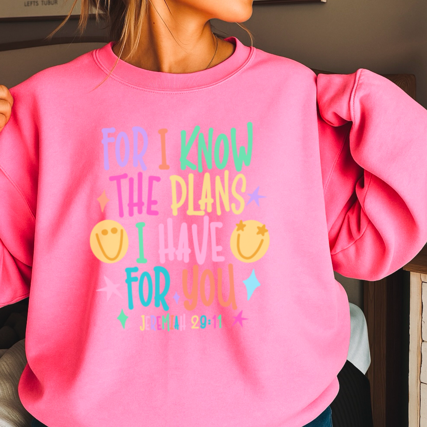 For I Know The Plans I Have For You Crewneck Sweatshirt