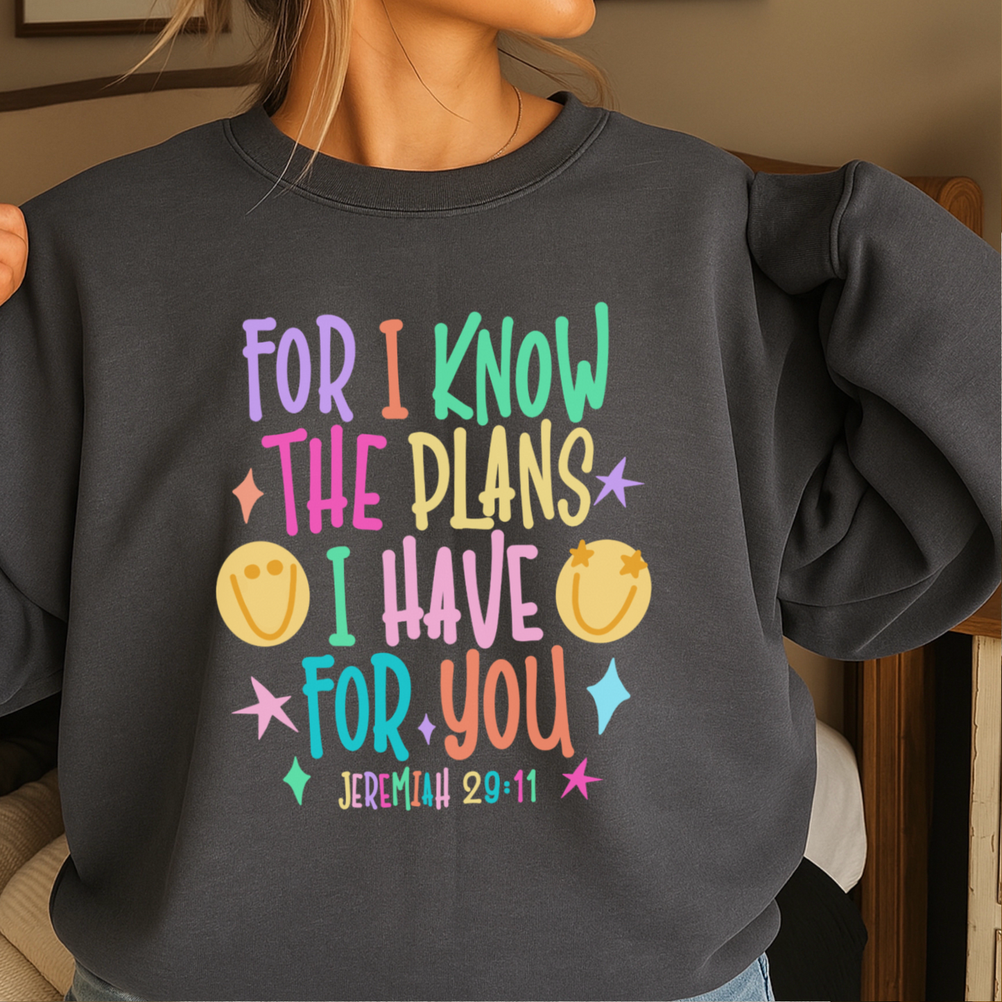 For I Know The Plans I Have For You Crewneck Sweatshirt