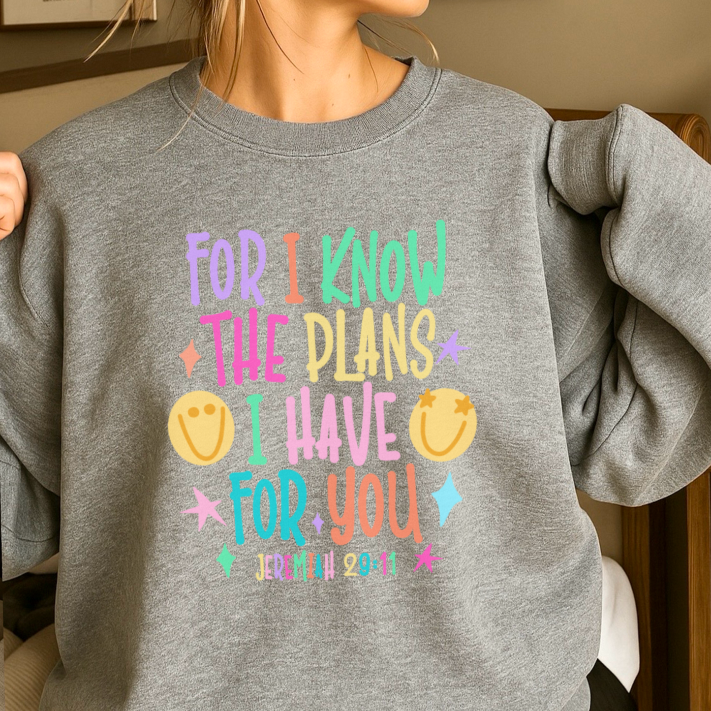For I Know The Plans I Have For You Crewneck Sweatshirt