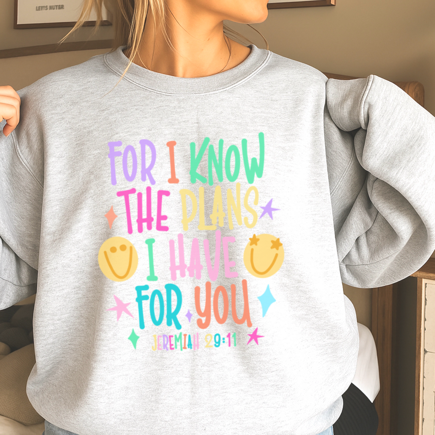 For I Know The Plans I Have For You Crewneck Sweatshirt