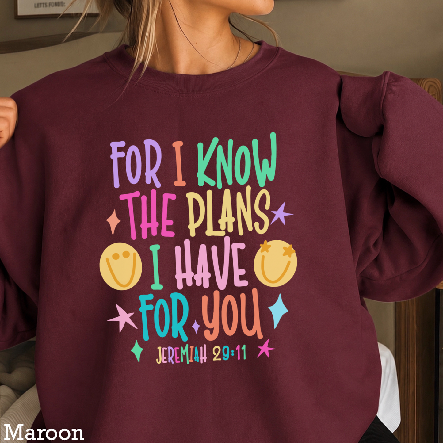 For I Know The Plans I Have For You Crewneck Sweatshirt