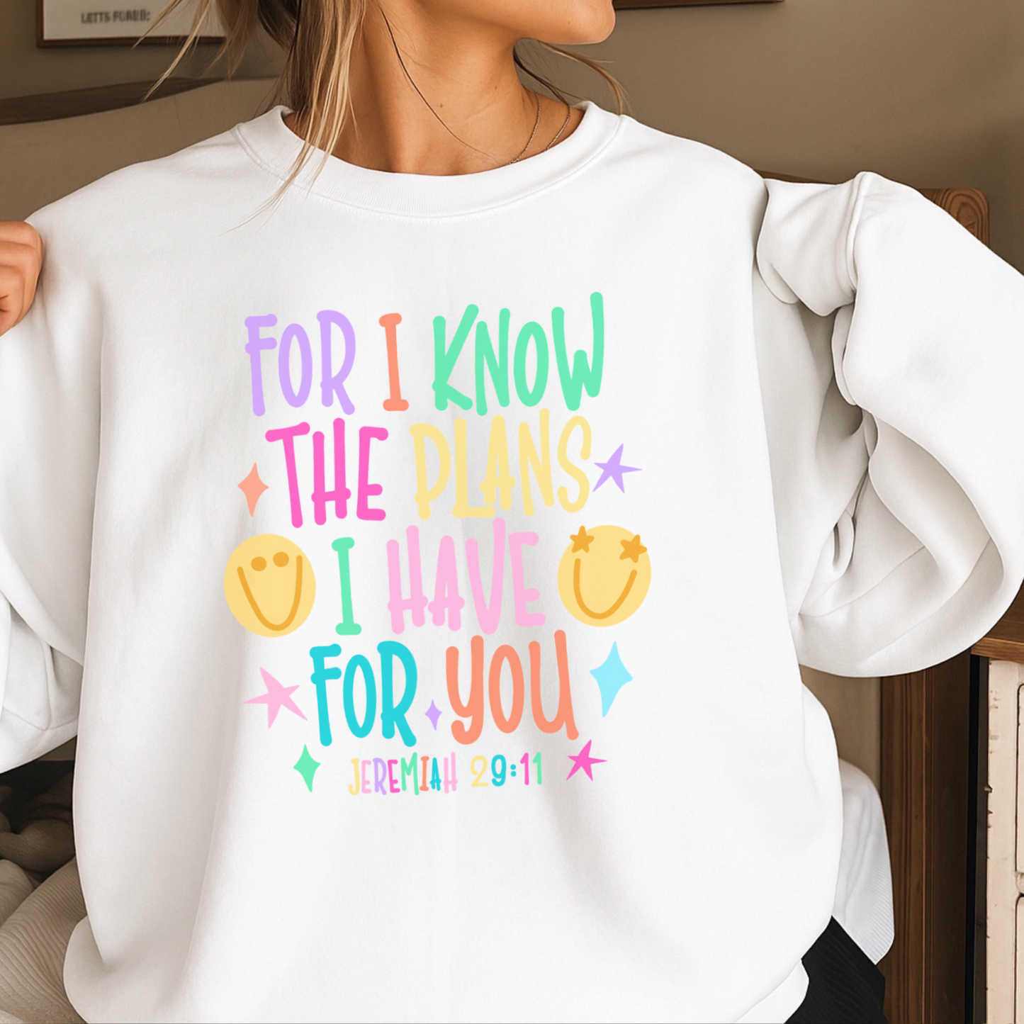 For I Know The Plans I Have For You Crewneck Sweatshirt