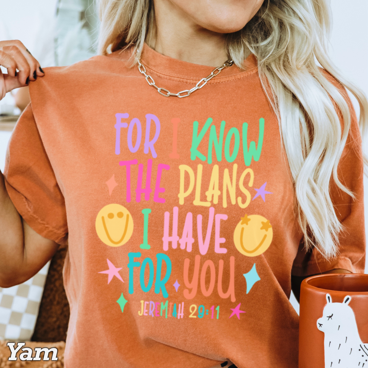 For I Know The Plans I Have For You Comfort Color Graphic Tee