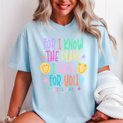 For I Know The Plans I Have For You Comfort Color Graphic Tee