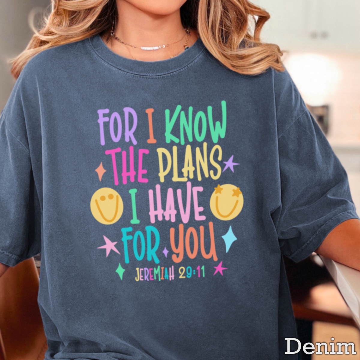 For I Know The Plans I Have For You Comfort Color Graphic Tee