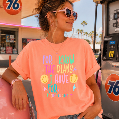 For I Know The Plans I Have For You Comfort Color Graphic Tee