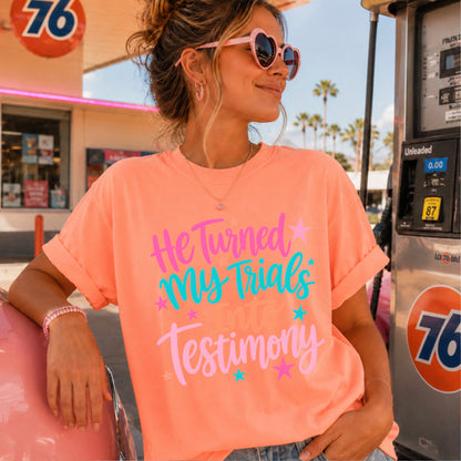 He Turned My Trials Into Testimony Comfort Color Graphic Tee