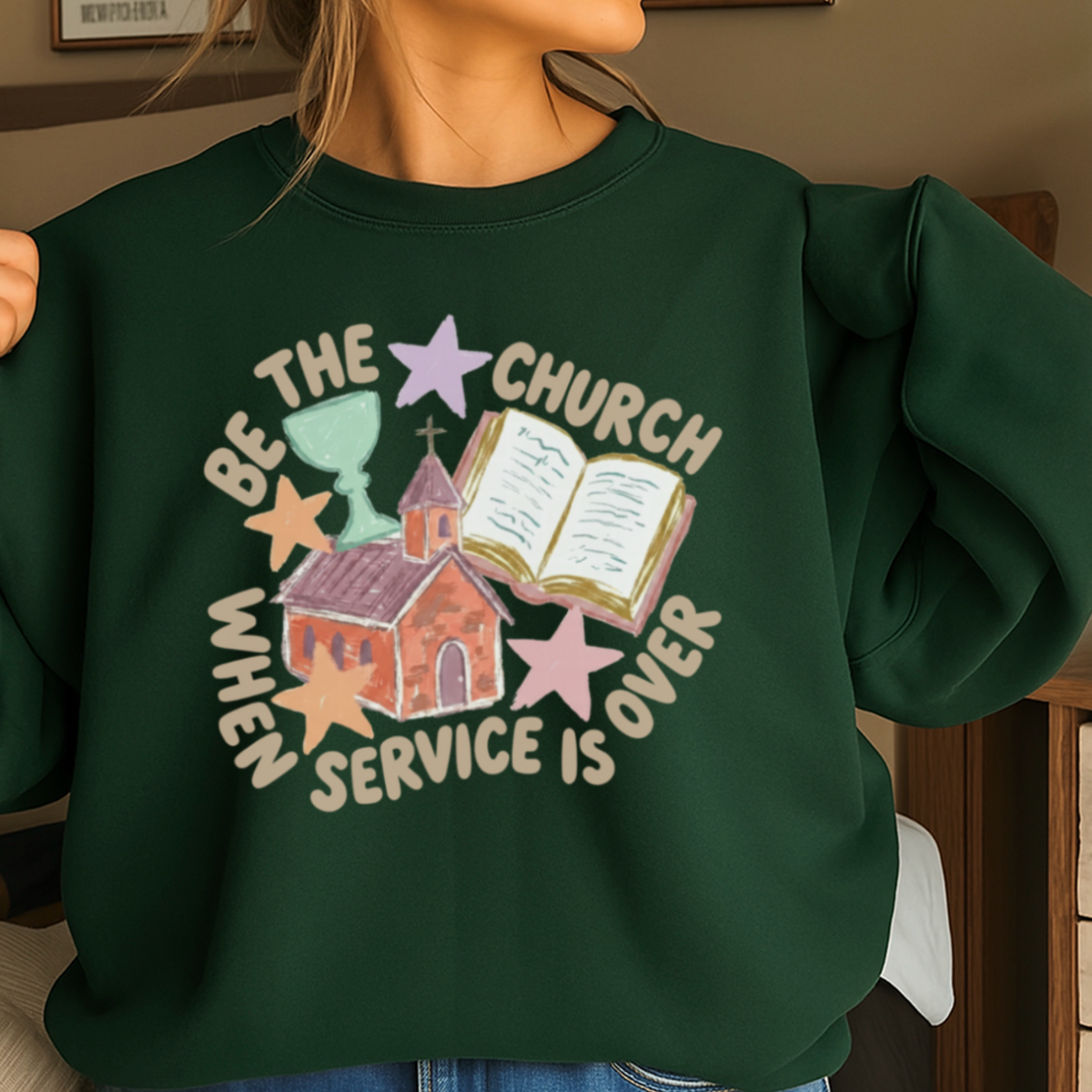 Be The Church Christian Sweatshirt