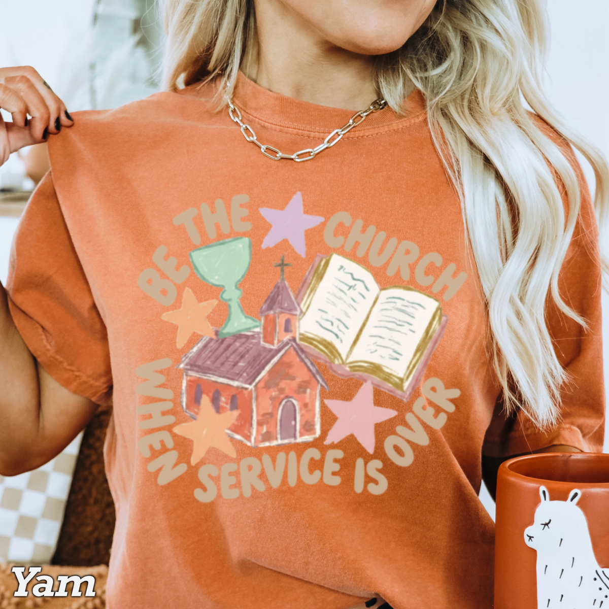 Be The Church Christian Comfort Color Graphic Tee