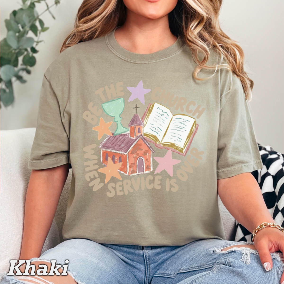 Be The Church Christian Comfort Color Graphic Tee