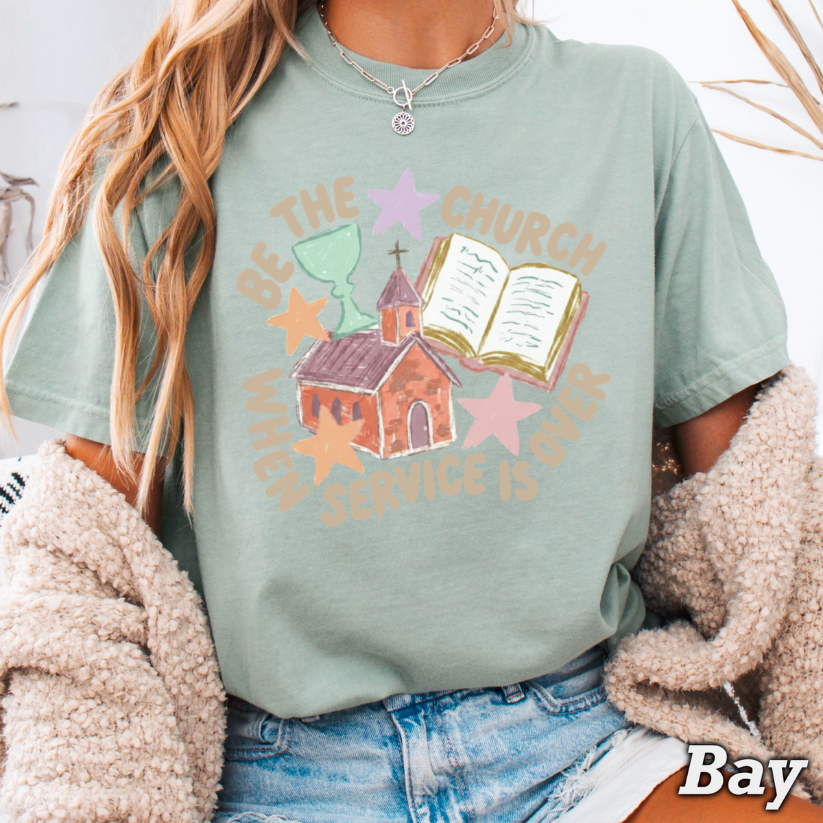 Be The Church Christian Comfort Color Graphic Tee