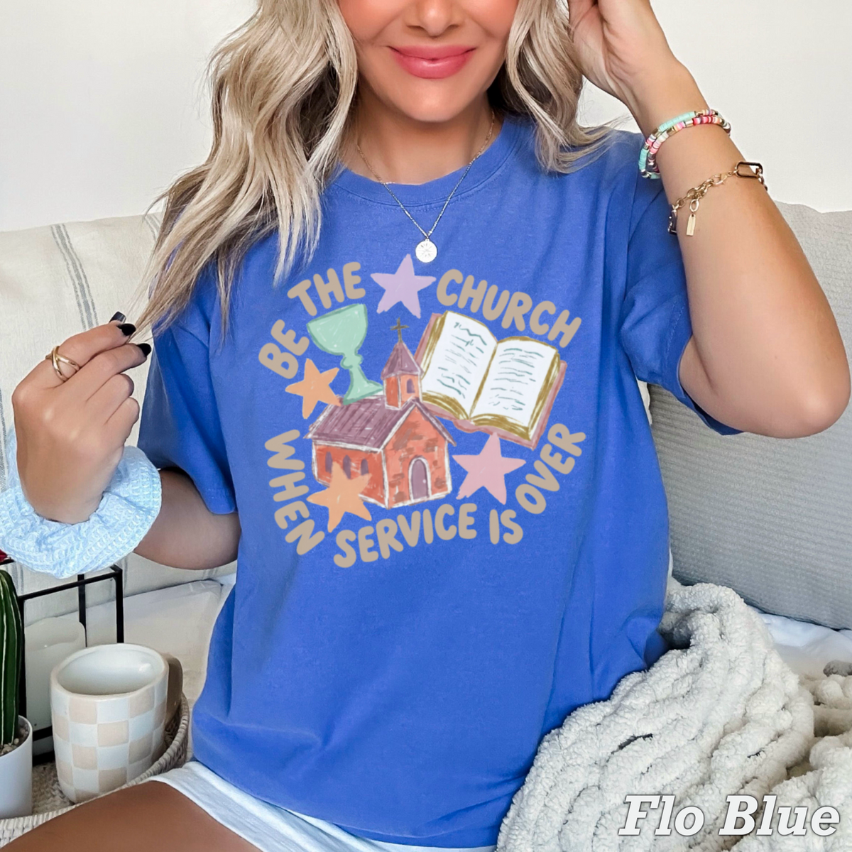 Be The Church Christian Comfort Color Graphic Tee