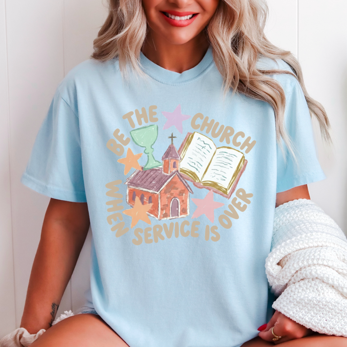 Be The Church Christian Comfort Color Graphic Tee
