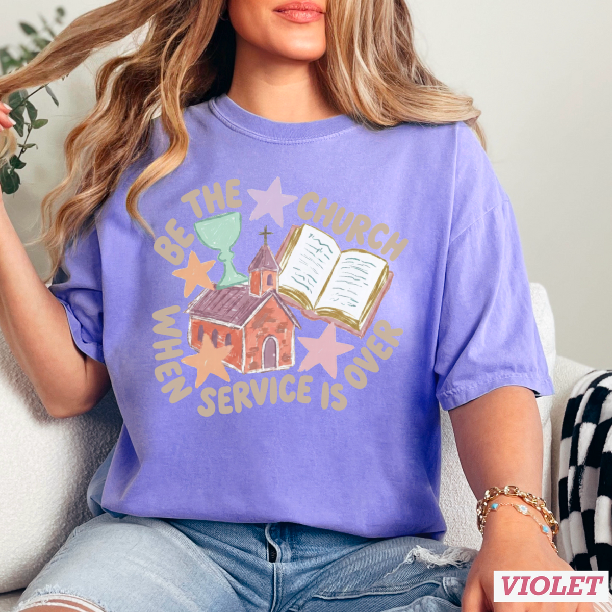 Be The Church Christian Comfort Color Graphic Tee