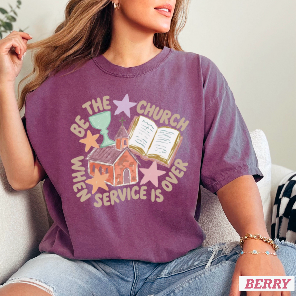 Be The Church Christian Comfort Color Graphic Tee