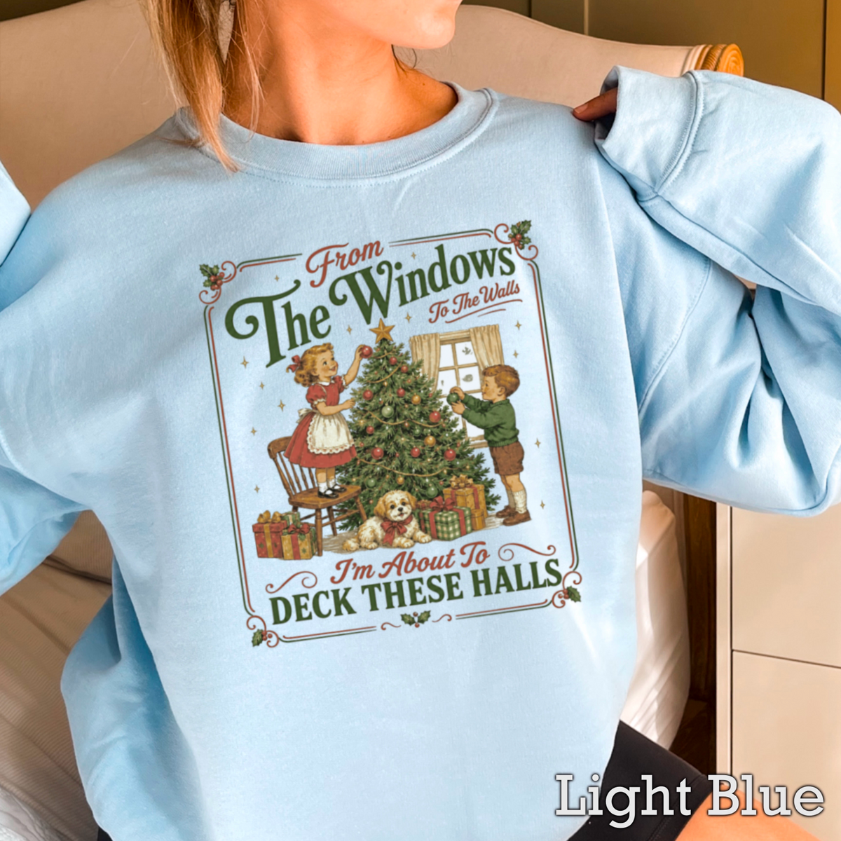 Deck These Halls Christmas Crewneck Sweatshirt