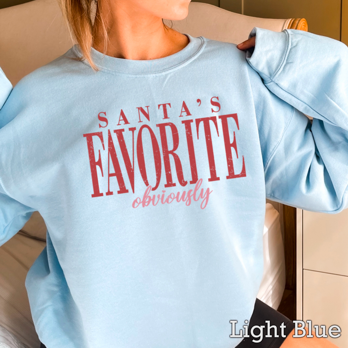 Santa’s Favorite Crewneck Sweatshirt