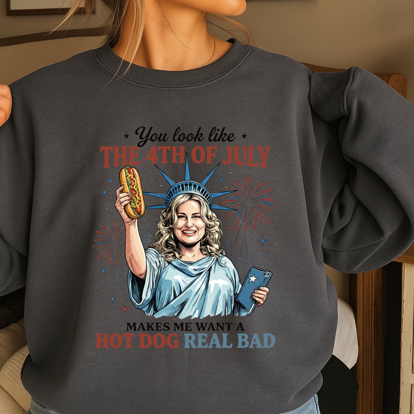 You Look Like The 4th Of July Crewneck Sweatshirt