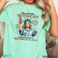 You Look Like The 4th Of July Comfort Color Graphic Tee