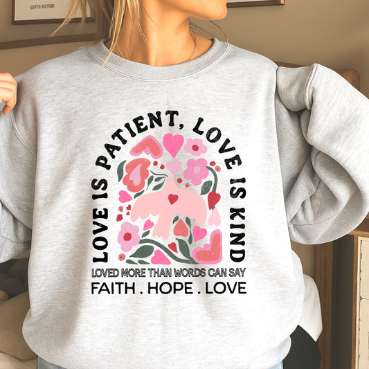 Love Is Patient Valentine’s Day Crewneck Sweatshirt
