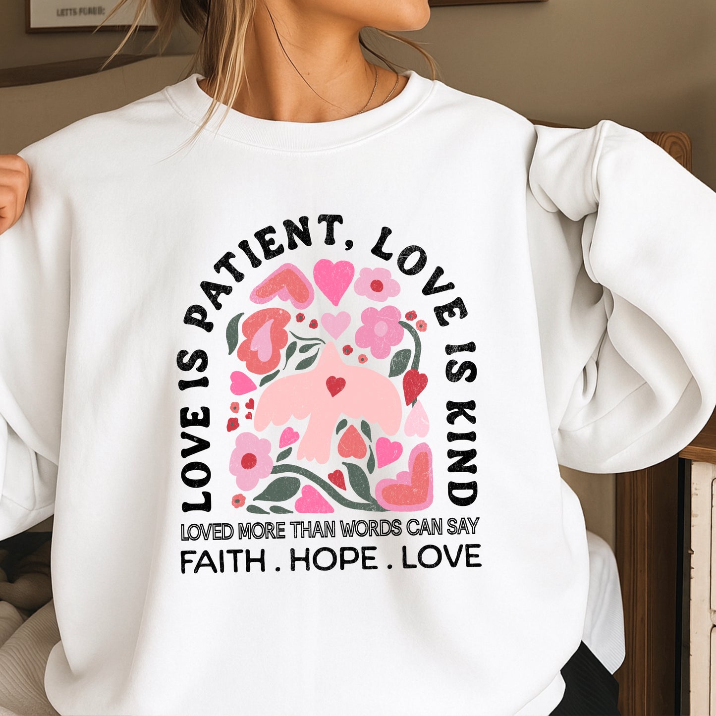 Love Is Patient Valentine’s Day Crewneck Sweatshirt