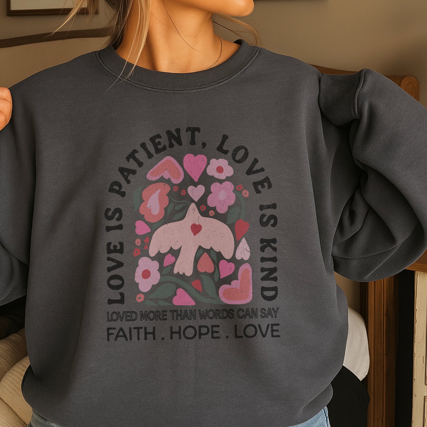 Love Is Patient Valentine’s Day Crewneck Sweatshirt