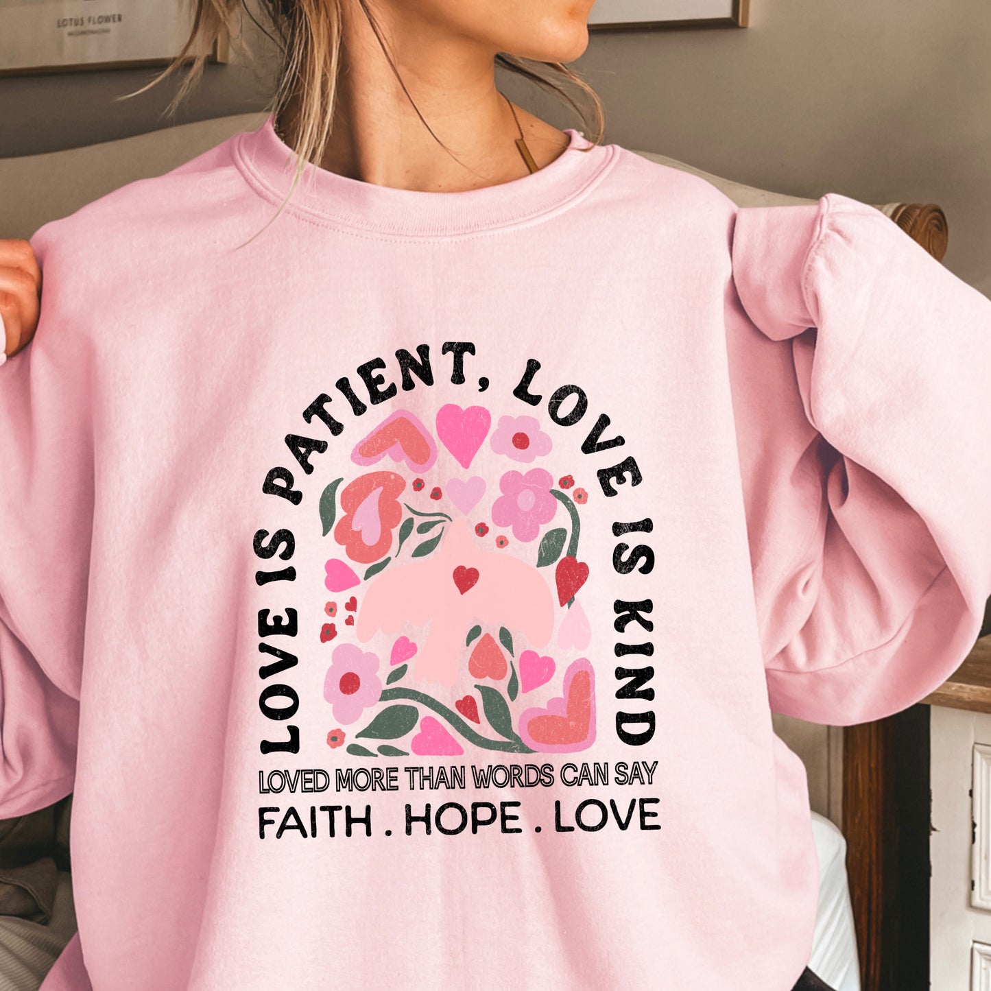 Love Is Patient Valentine’s Day Crewneck Sweatshirt