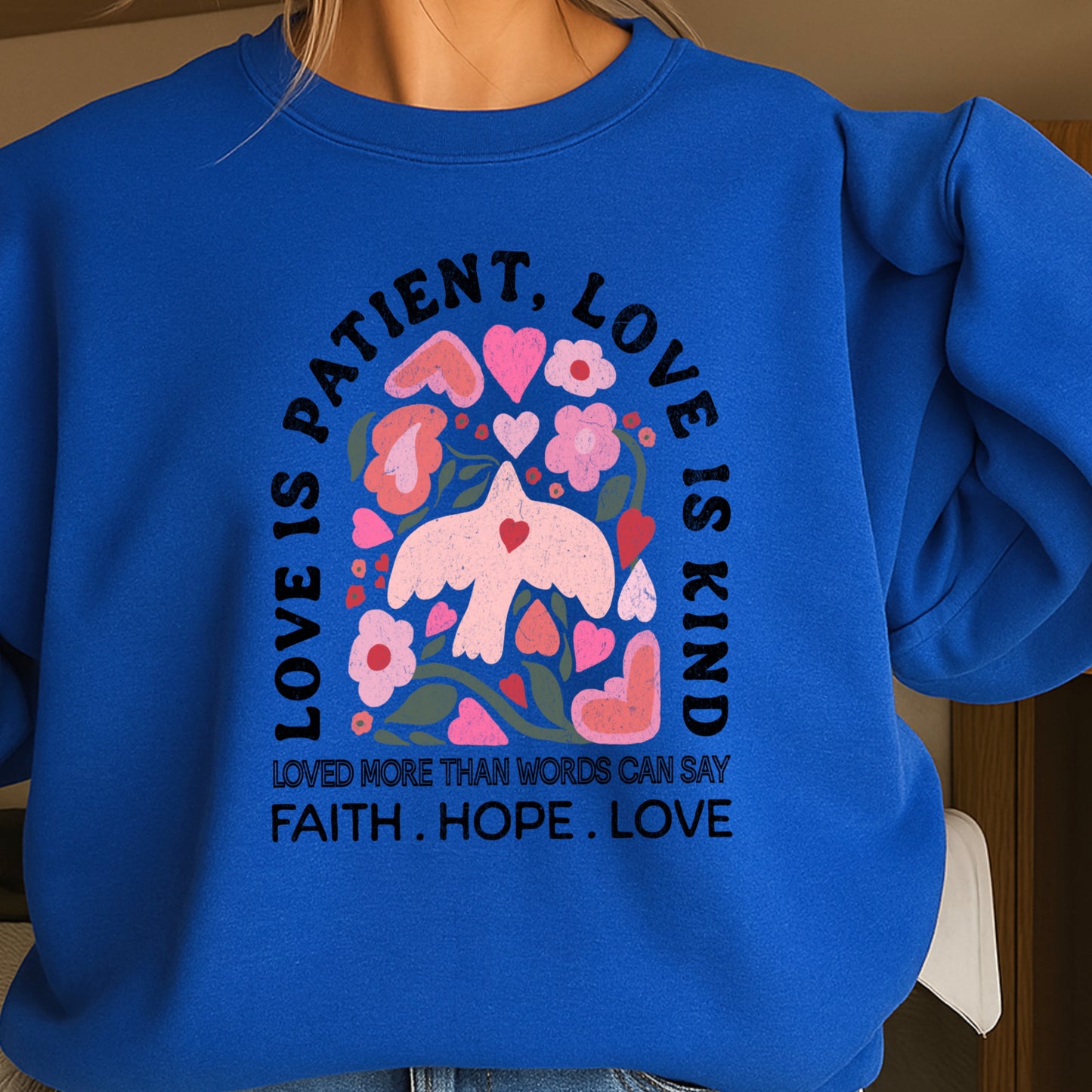 Love Is Patient Valentine’s Day Crewneck Sweatshirt