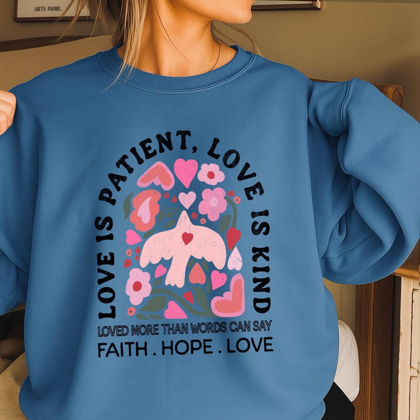 Love Is Patient Valentine’s Day Crewneck Sweatshirt