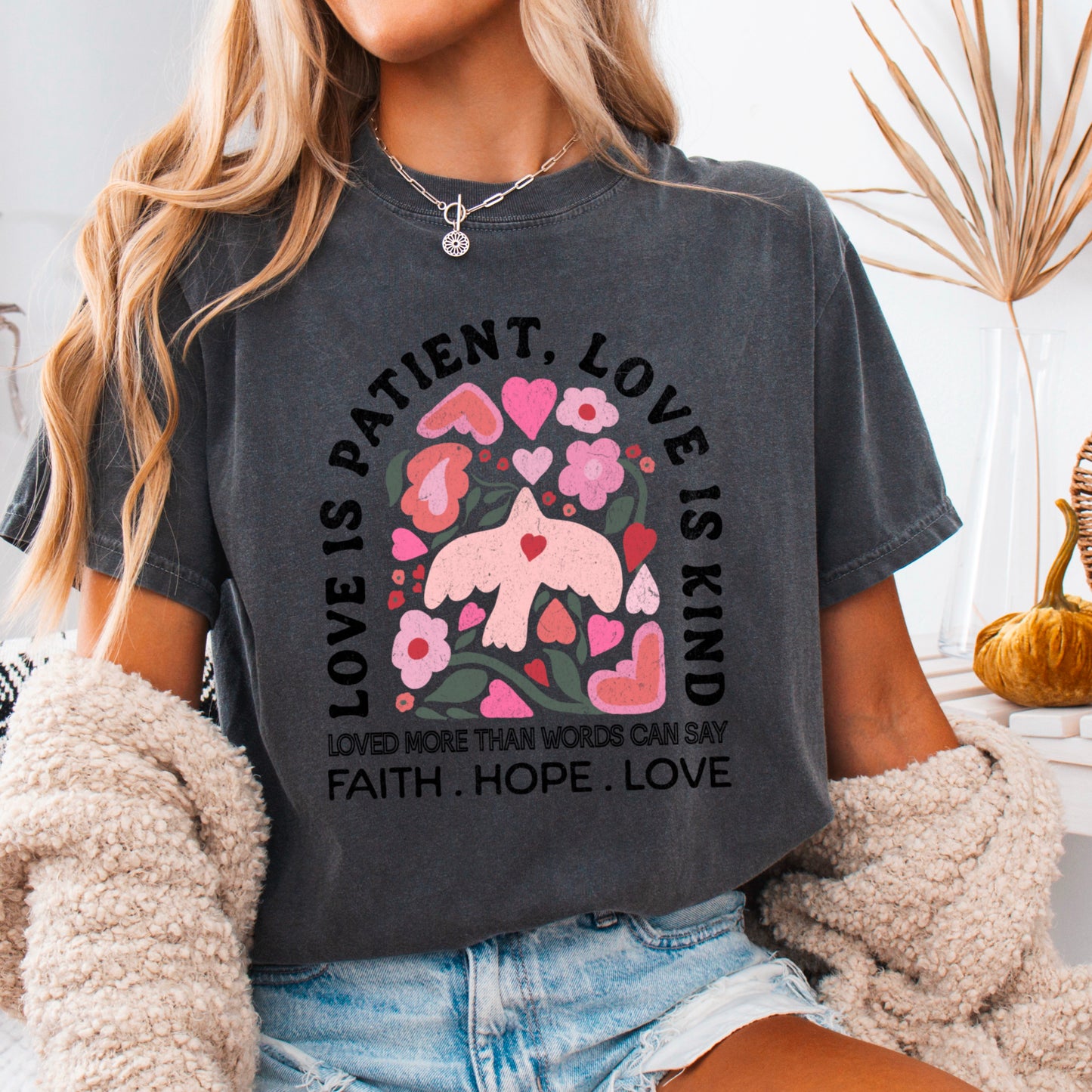 Love Is Patient Comfort Color Graphic Tee