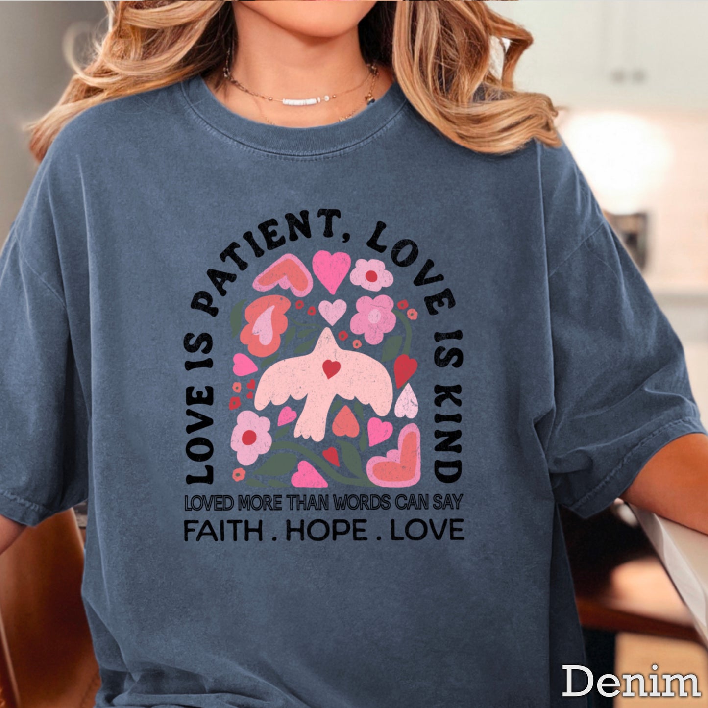 Love Is Patient Comfort Color Graphic Tee