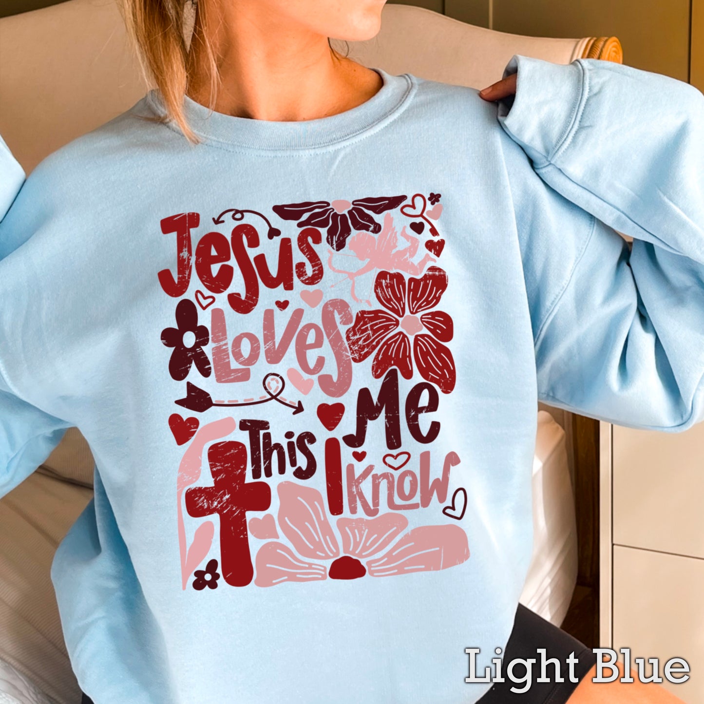 Jesus Loves Me Valentine’s Day Crewneck Sweatshirt