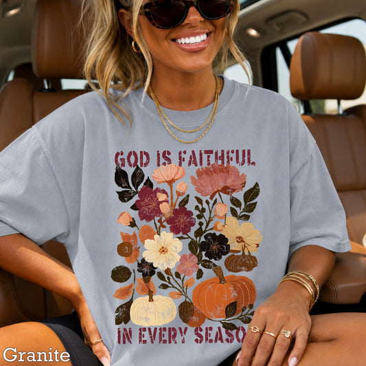 God Is Faithful In Every Season Comfort Color Graphic Tee