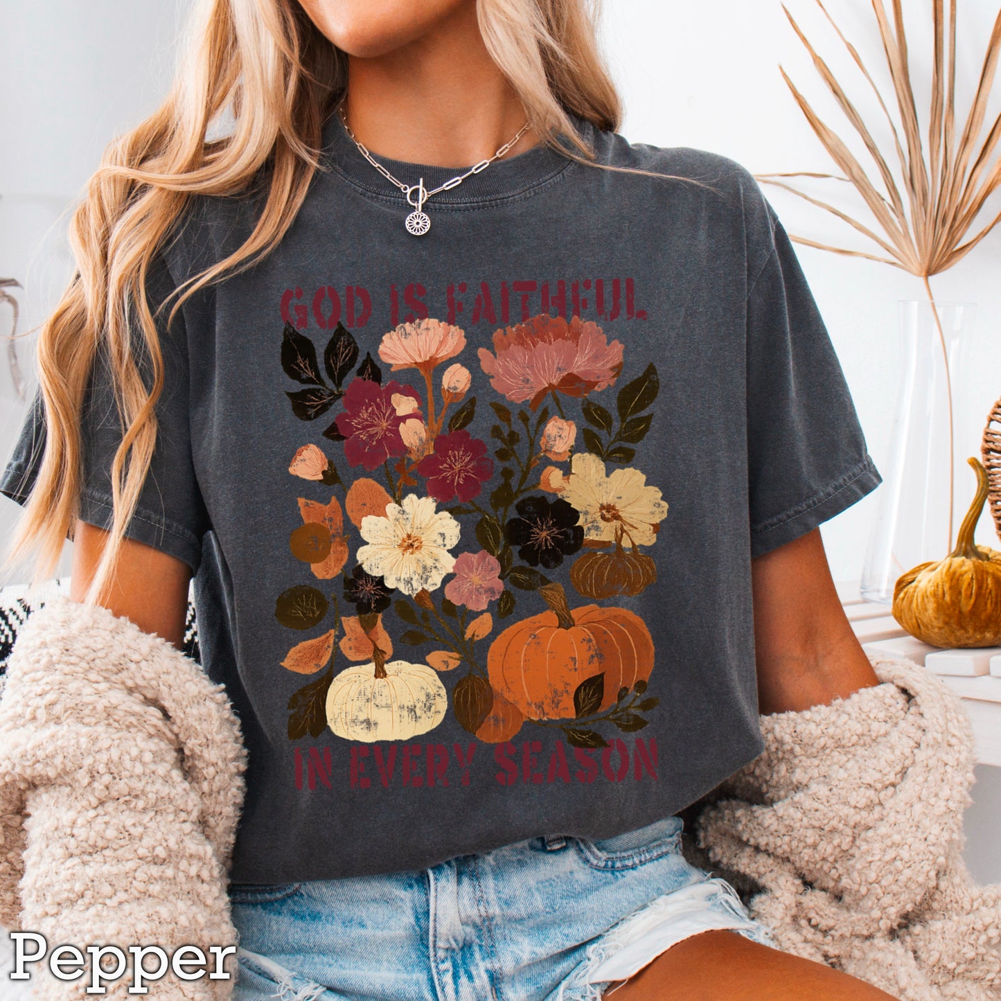 God Is Faithful In Every Season Comfort Color Graphic Tee