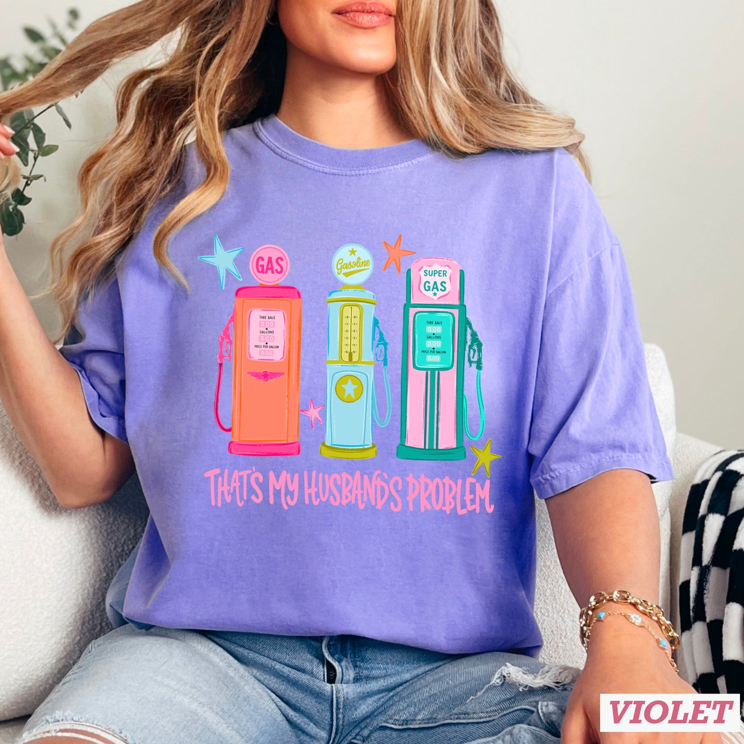 That’s My Husbands Problem Gas Station Comfort Color Graphic Tee