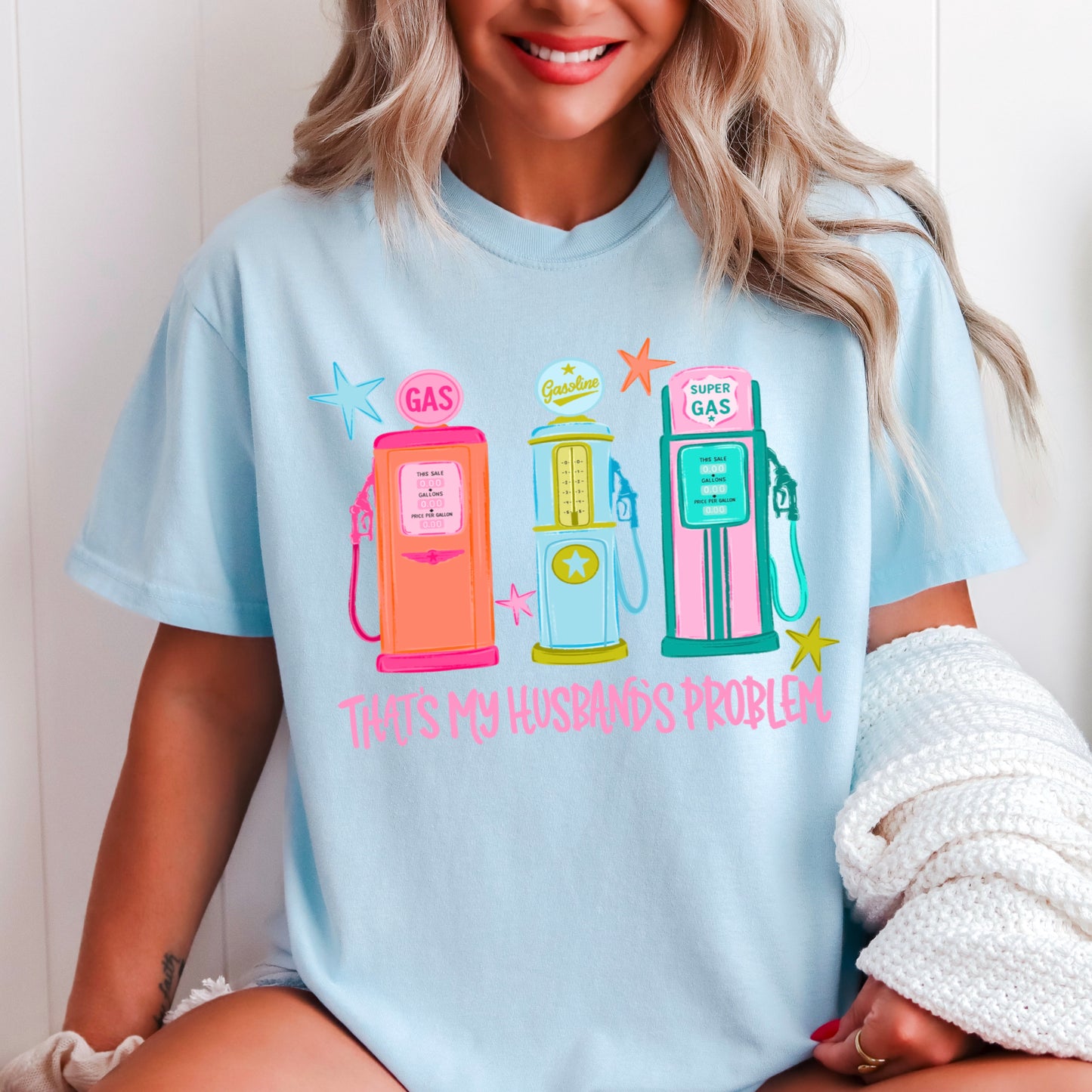 That’s My Husbands Problem Gas Station Comfort Color Graphic Tee