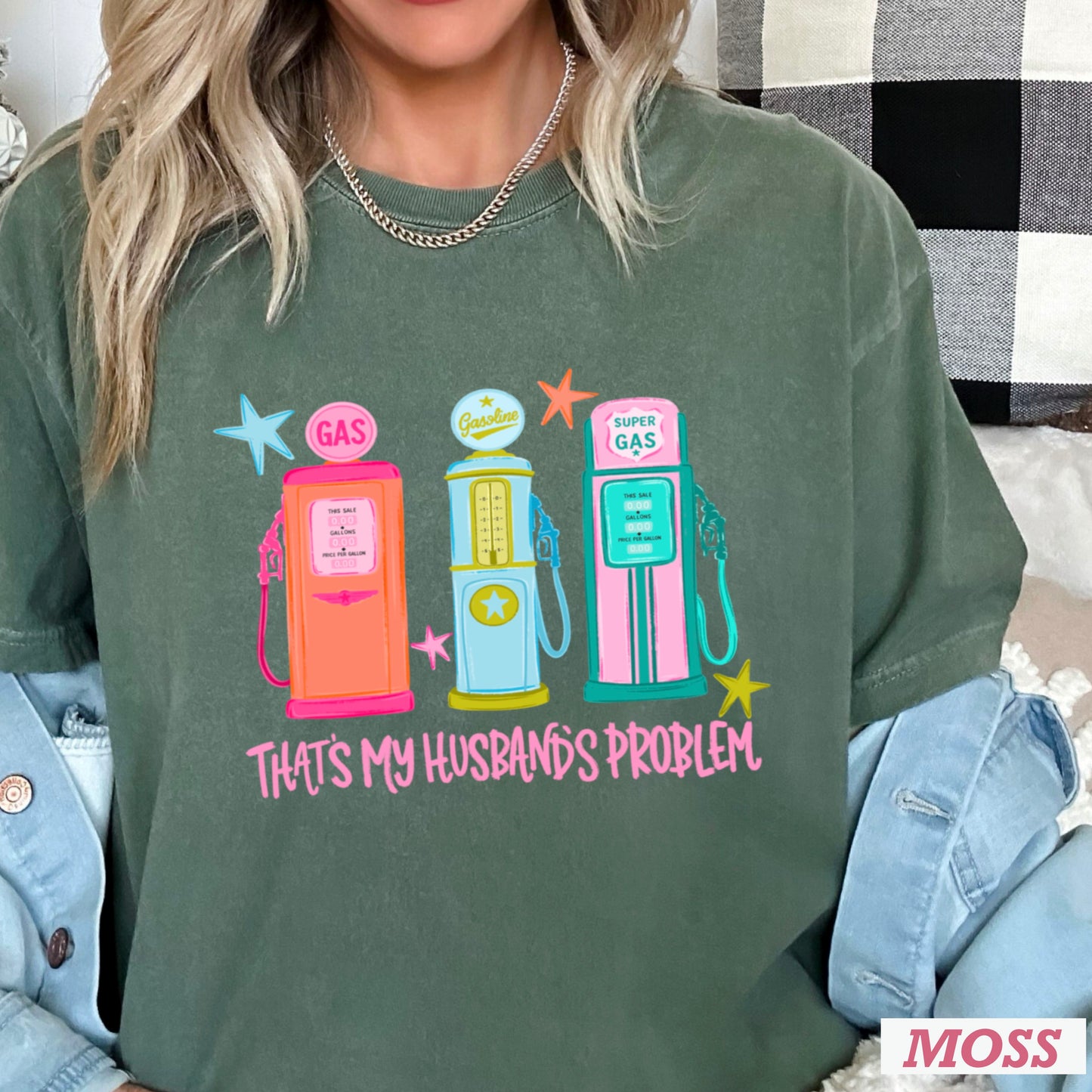 That’s My Husbands Problem Gas Station Comfort Color Graphic Tee