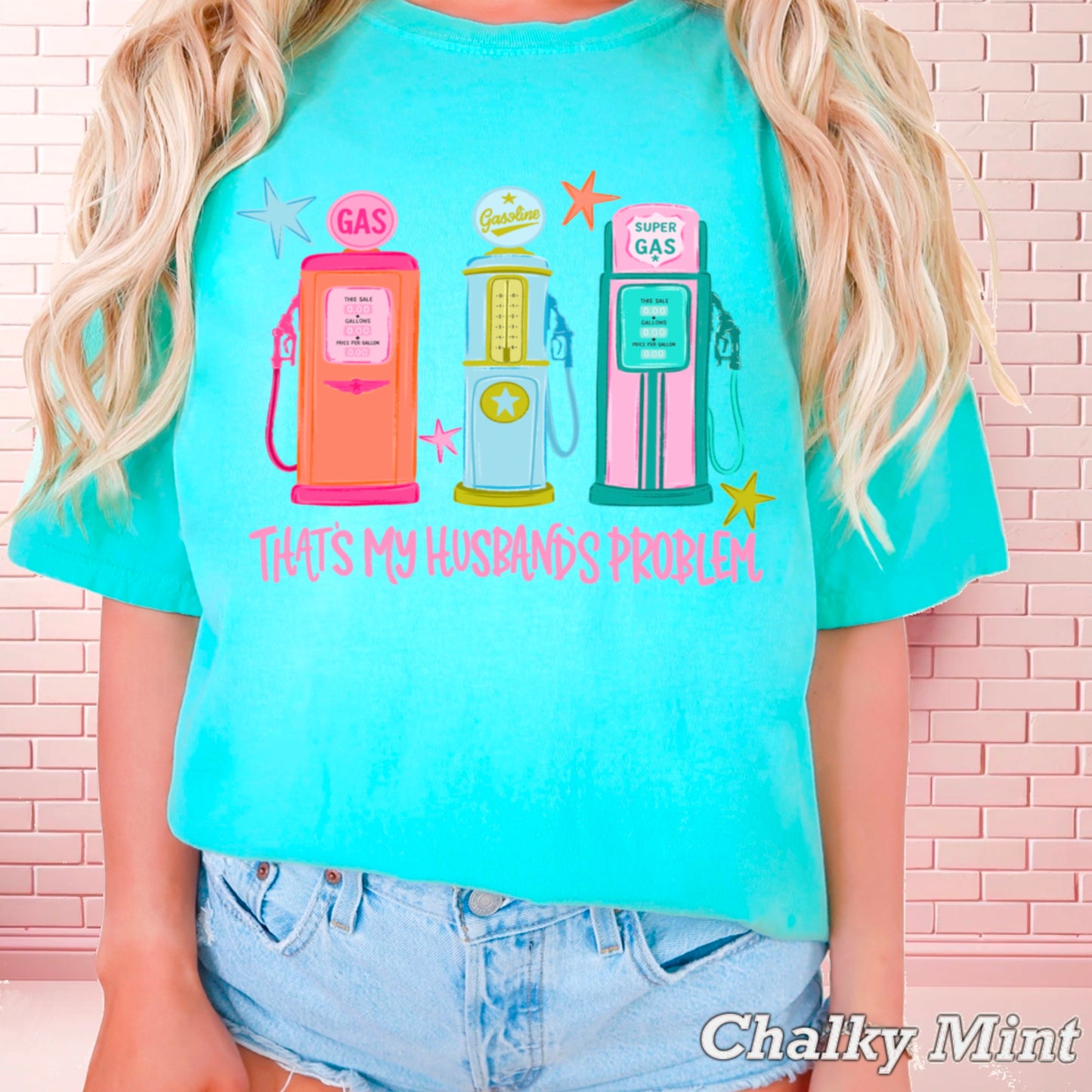 That’s My Husbands Problem Gas Station Comfort Color Graphic Tee