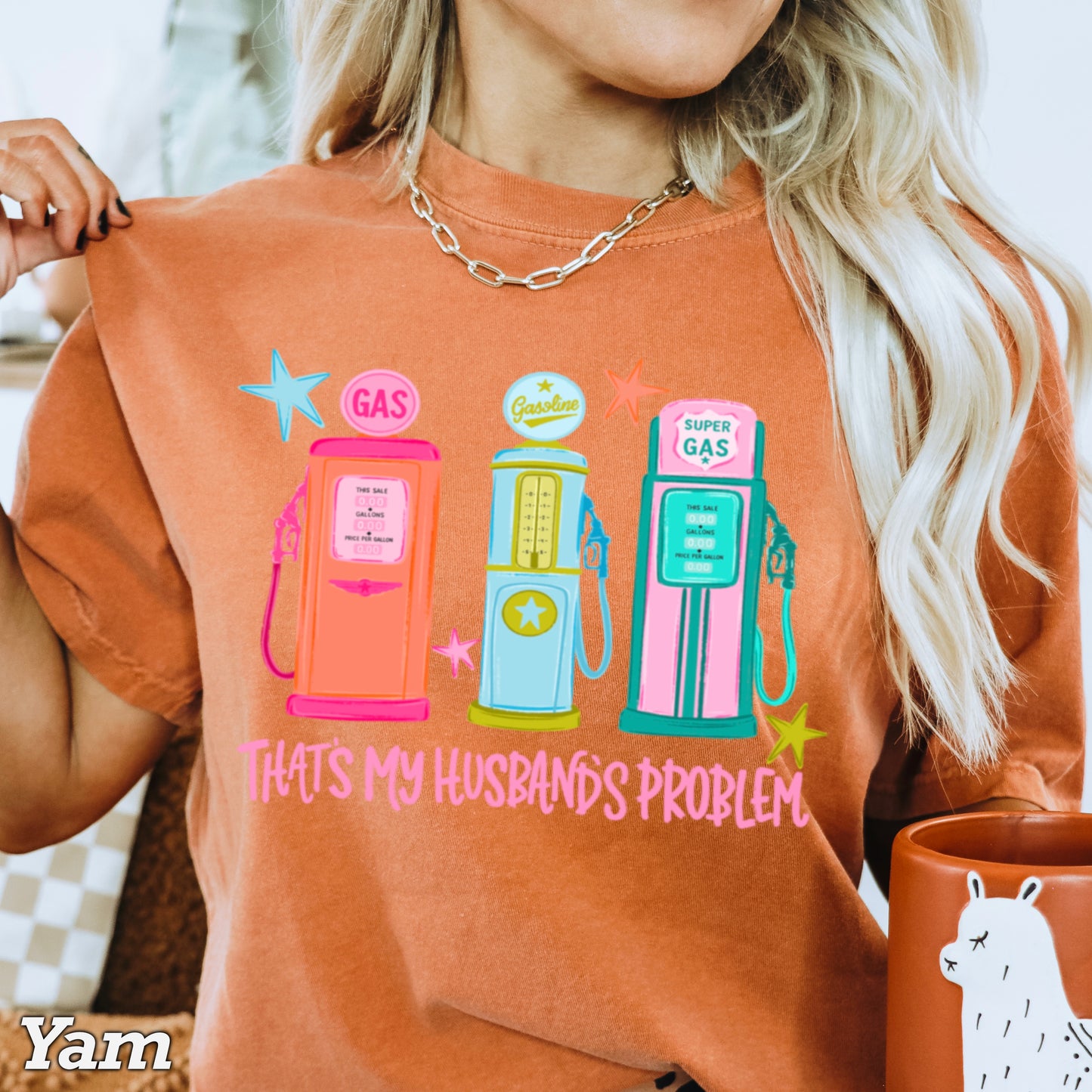That’s My Husbands Problem Gas Station Comfort Color Graphic Tee