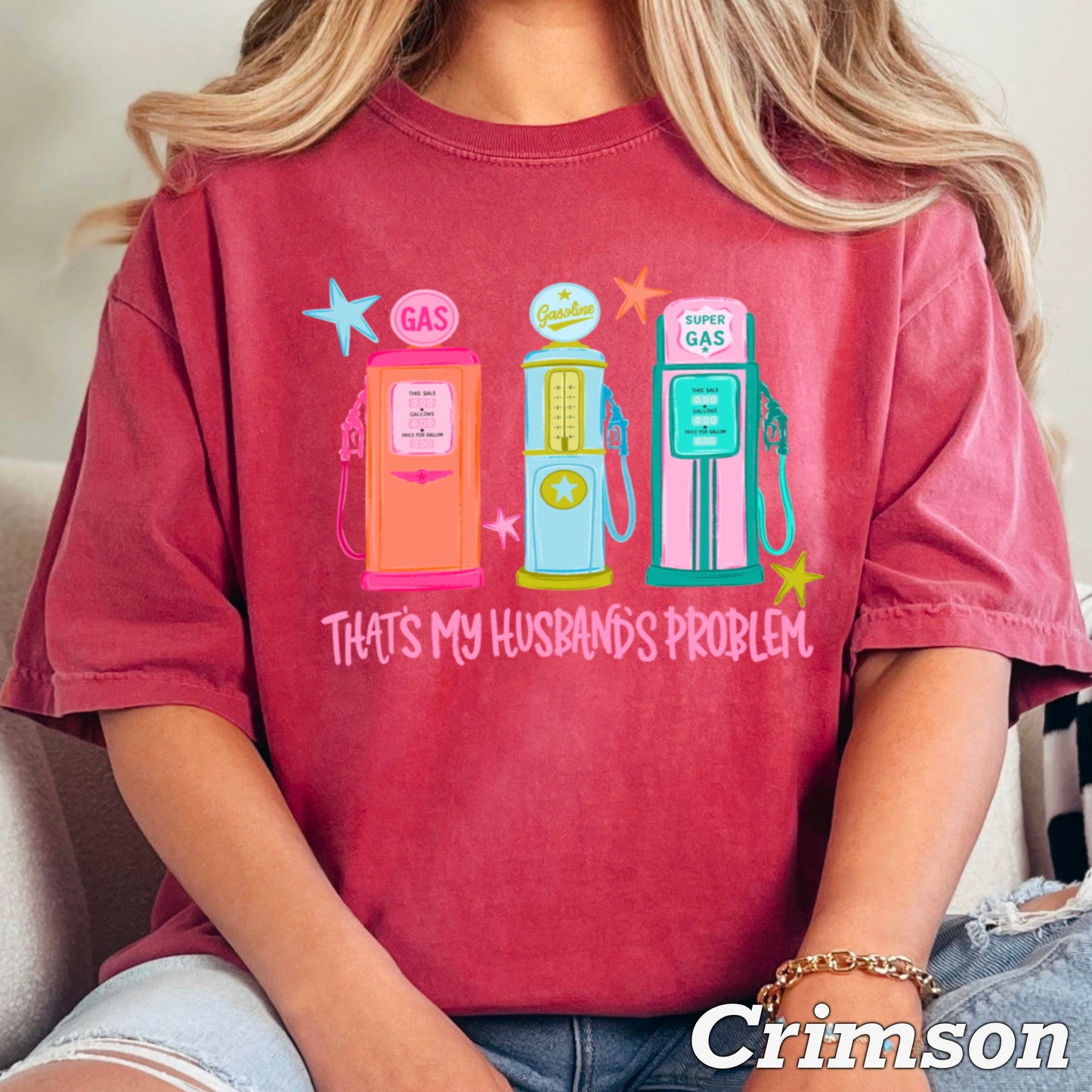 That’s My Husbands Problem Gas Station Comfort Color Graphic Tee