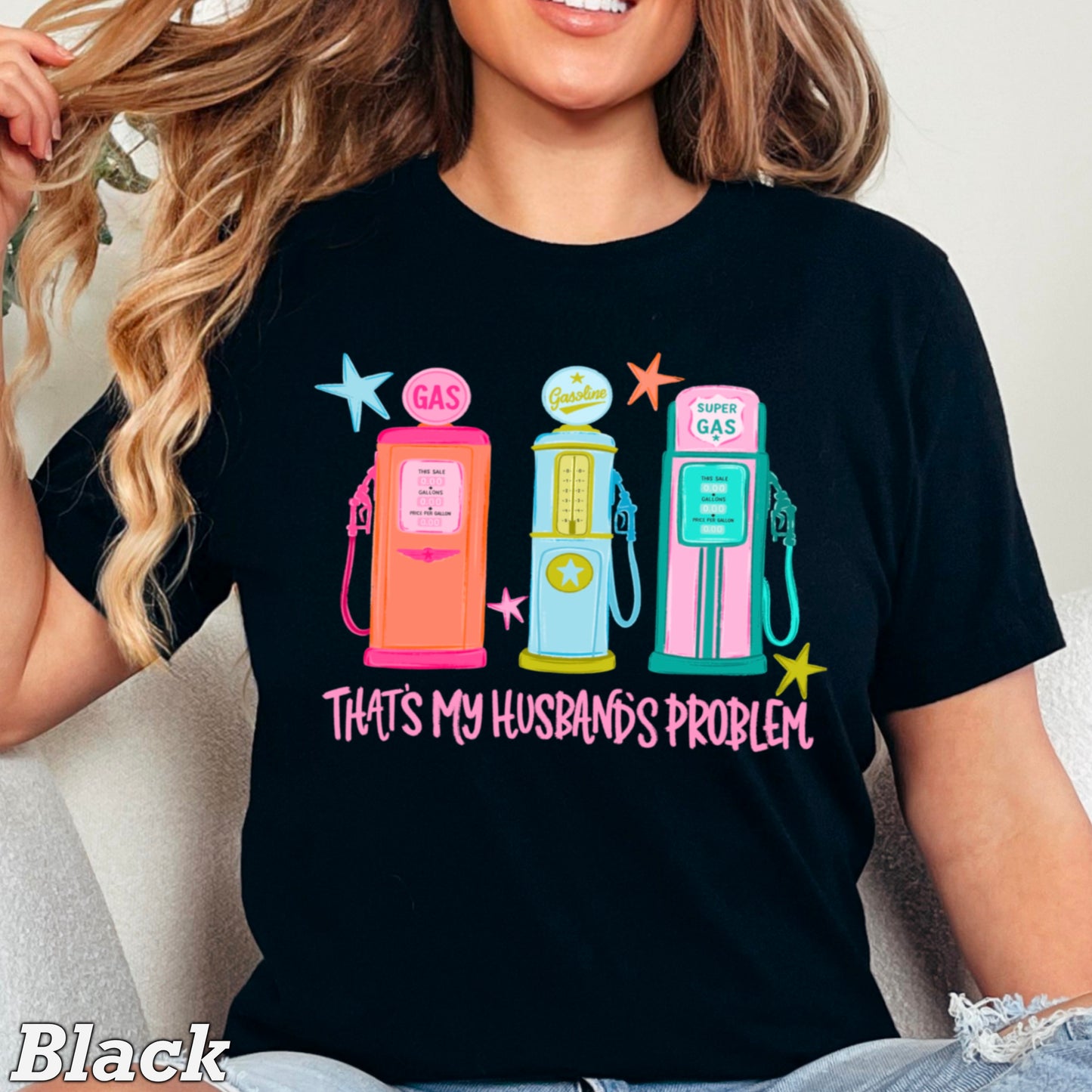 That’s My Husbands Problem Gas Station Comfort Color Graphic Tee