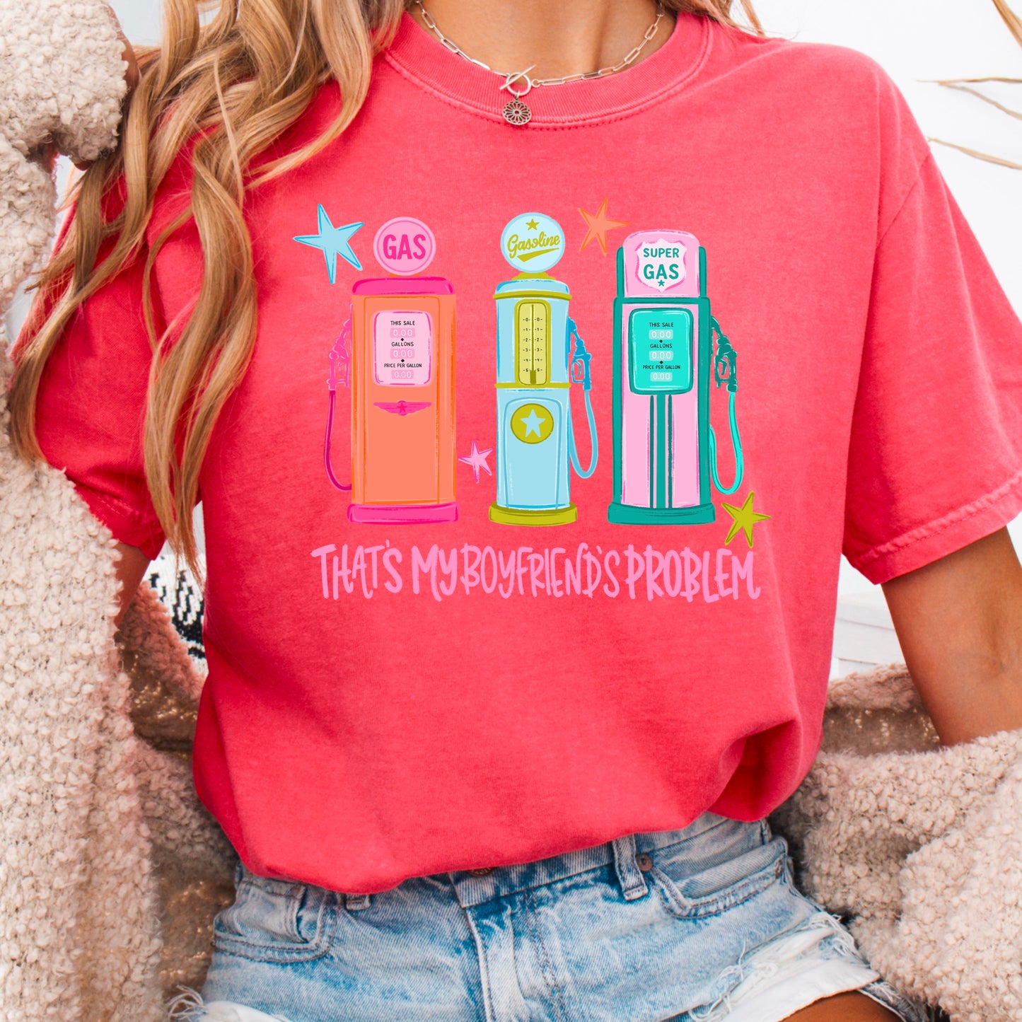 That’s My Boyfriends Problem Gas Station Comfort Color Graphic Tee