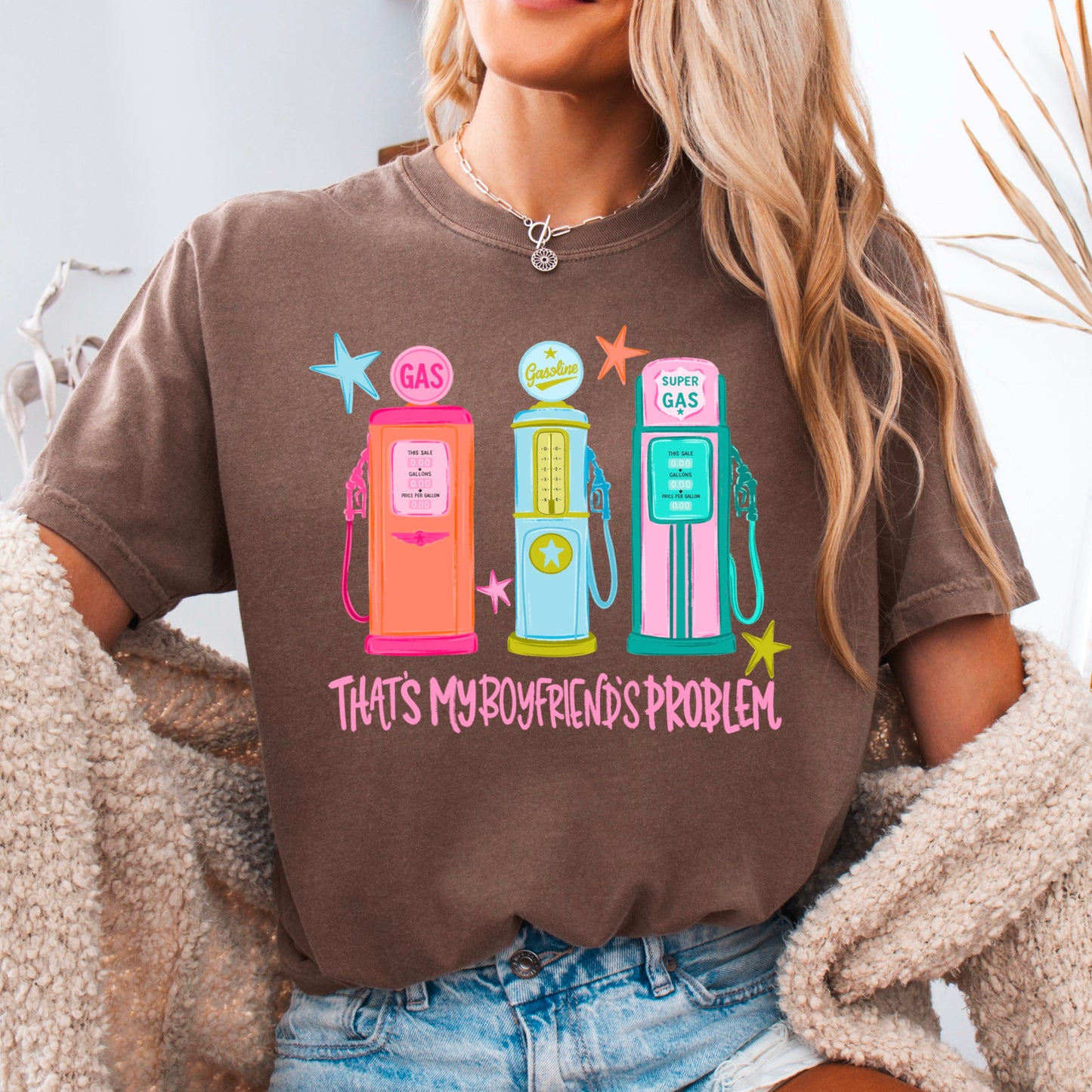 That’s My Boyfriends Problem Gas Station Comfort Color Graphic Tee