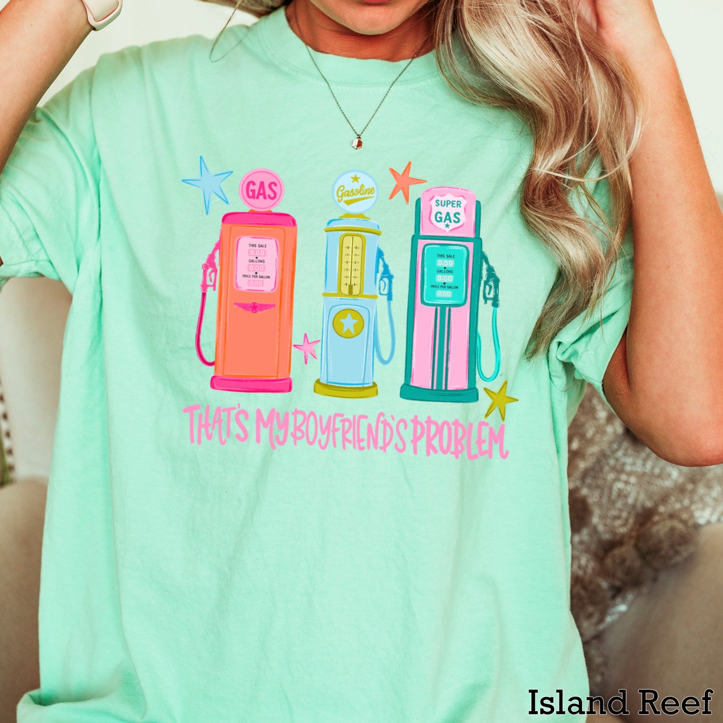 That’s My Boyfriends Problem Gas Station Comfort Color Graphic Tee
