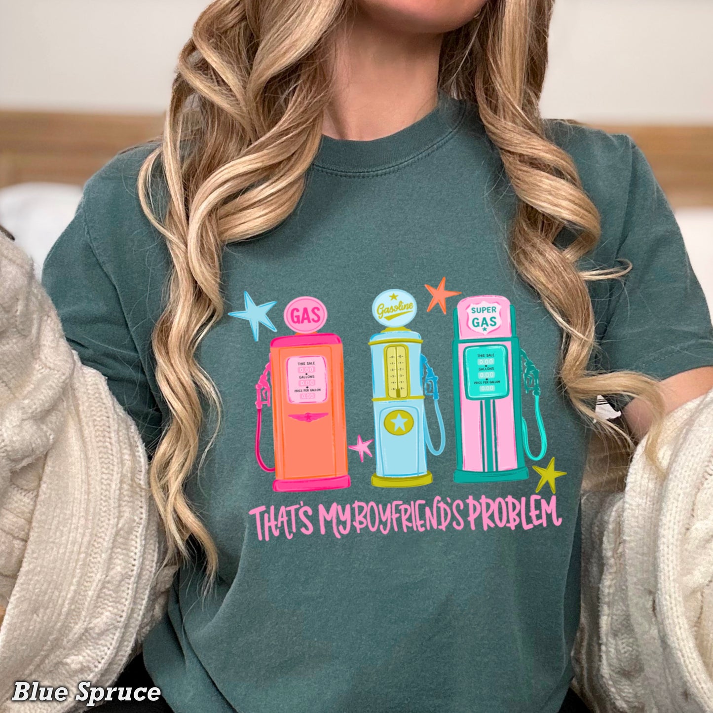 That’s My Boyfriends Problem Gas Station Comfort Color Graphic Tee