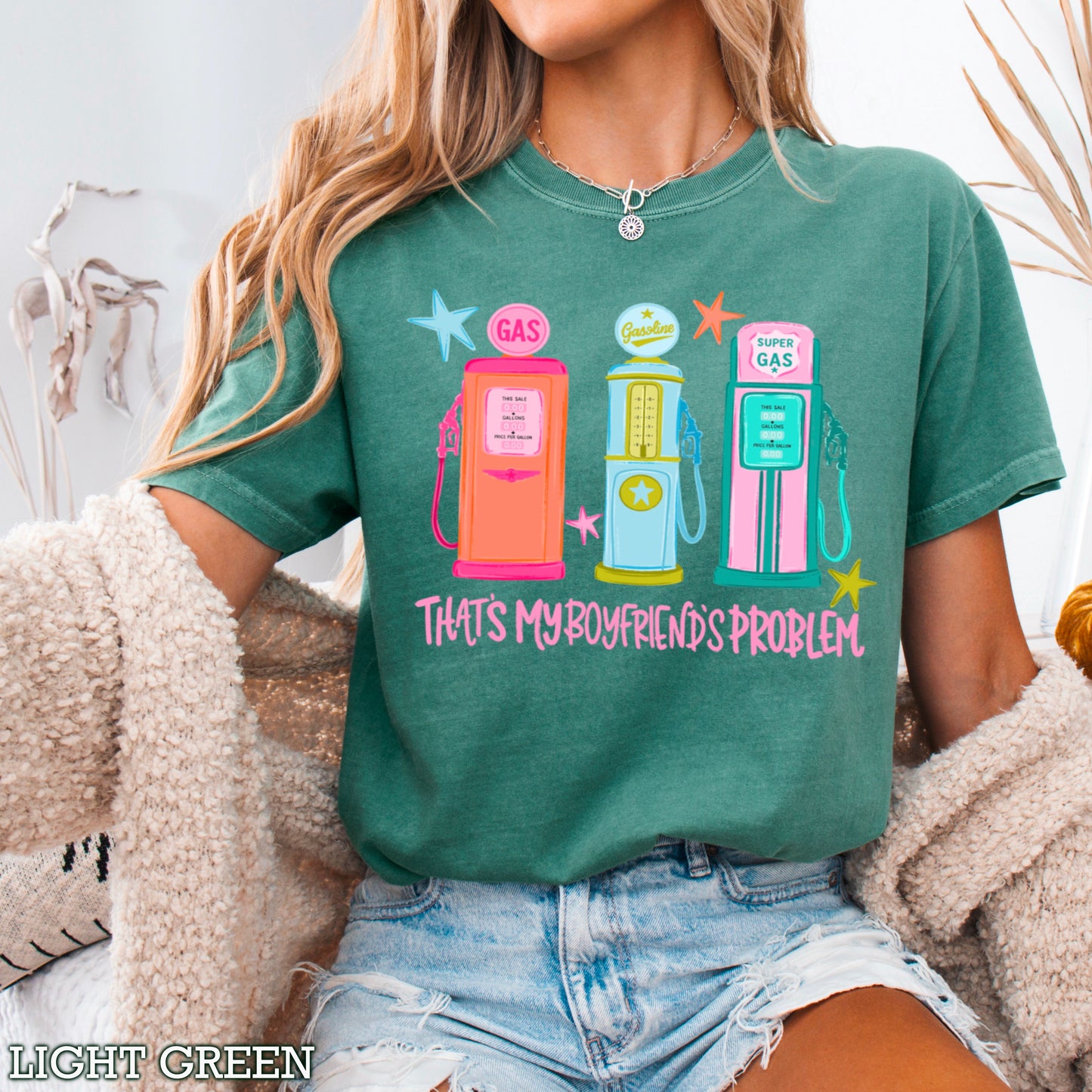 That’s My Boyfriends Problem Gas Station Comfort Color Graphic Tee