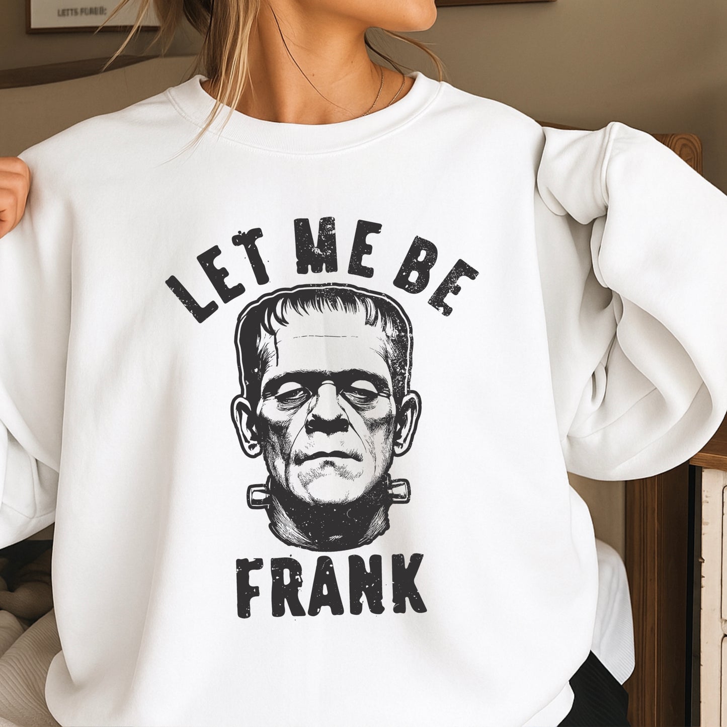 Let Me Be Frank Halloween Crewneck Sweatshirt