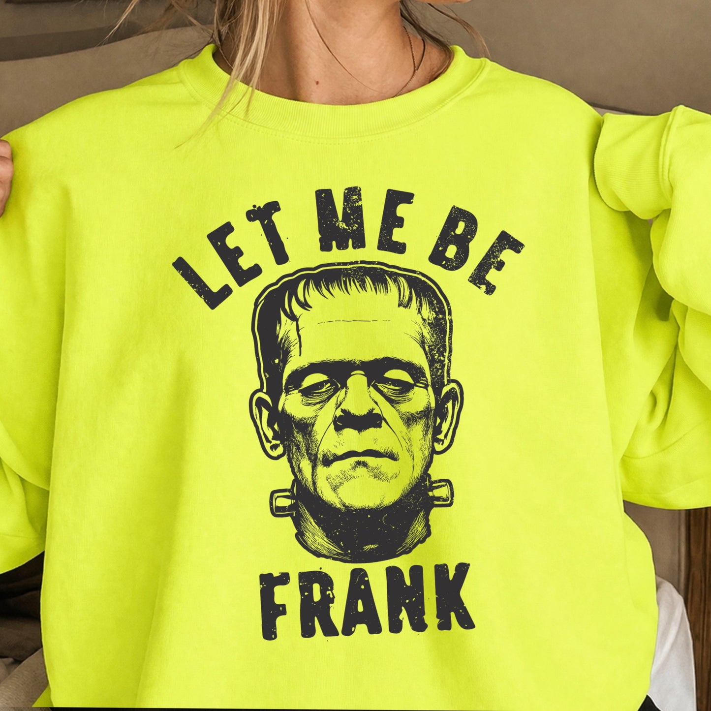 Let Me Be Frank Halloween Crewneck Sweatshirt